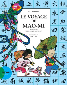 Le voyage de Mao-Mi - Bresner Lisa ; Mansot Frédérick ; Yifu Fan