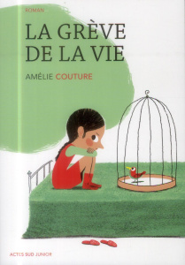 La grève de la vie - Couture Amélie