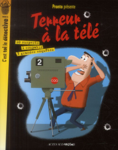 Terreur à la télé. 3 grandes enquêtes - PRONTO