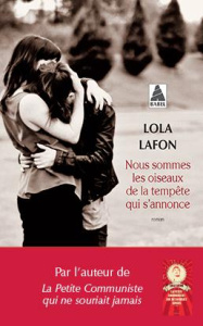 Nous sommes les oiseaux de la tempête qui s'annonce - Lafon Lola