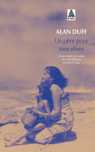 Un père pour mes rêves - Duff Alan ; Furlan Pierre