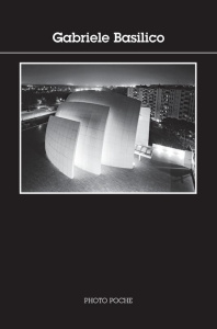 Gabriele Basilico - Calvenzi Giovanna ; Caujolle Christian ; Valtorta