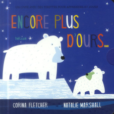 Encore plus d'ours... Et d'oursons - Fletcher Corina ; Marshall Natalie