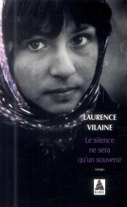 Le silence ne sera qu'un souvenir - Vilaine Laurence