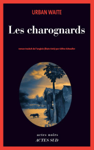 Les charognards - Waite Urban ; Schwaller Céline