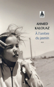 A l'ombre du jasmin - Kalouaz Ahmed