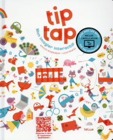 Tip tap, mon imagier interactif. Avec 1 CD-ROM - Boisrobert Anouck ; Rigaud Louis