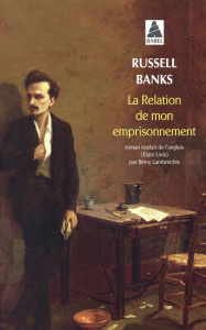 La relation de mon emprisonnement - Banks Russell ; Lambrechts Rémy