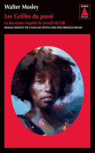 Les griffes du passé. La deuxième enquête de Leonid McGill - Mosley Walter ; Bonis Oristelle