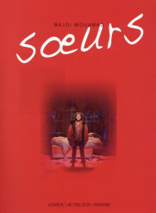 Soeurs - Mouawad Wajdi