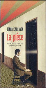 La pièce - Karlsson Jonas ; Cassaigne Rémi