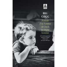 Portrait d'un fumeur de crack en jeune homme - Clegg Bill ; Manceau Laure