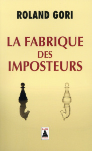 La fabrique des imposteurs - Gori Roland