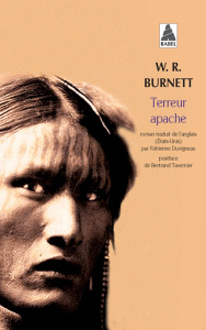 Terreur apache - Burnett William Riley ; Duvigneau Fabienne ; Taver