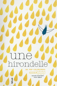 Une hirondelle - Boisrobert Anouck ; Rigaud Louis