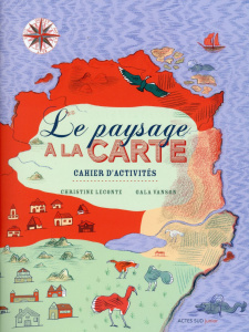 Le paysage à la carte. Cahier d'activités - Leconte Christine ; Vanson Gala
