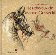 Les chevaux de Marine Oussedik - Jeanneney Jean-Noël