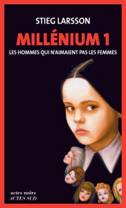 Millénium Tome 1 : Les hommes qui n'aimaient pas les femmes - Larsson Stieg ; Grumbach Lena ; Gouvenain Marc de
