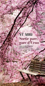 Sortie parc, gare d'Ueno - Yu Miri ; Refle Sophie