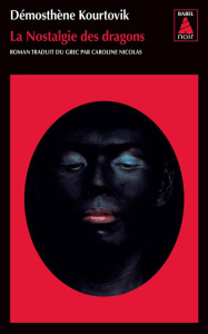 La nostalgie des dragons - Kourtovik Démosthène ; Nicolas Caroline