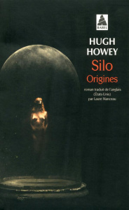 Silo : Origines - Howey Hugh ; Manceau Laure