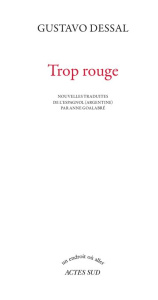 Trop rouge - Dessal Gustavo ; Goalabré Anne