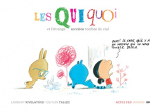 Les Quiquoi : Les Quiquoi et l'étrange sorcière tombée du ciel - Rivelaygue Laurent ; Tallec Olivier