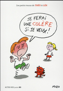 Les petits tracas de Théo et Léa : Je ferai une colère si je veux ! - MUZO
