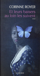 Et leurs baisers au loin les suivent - Royer Corinne