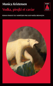 Vodka, pirojki et caviar - Kristensen Monica ; Besançon Loup-Maëlle