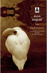 Les endormeurs - Enquist Anna ; Ounanian Arlette