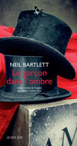 Le garçon dans l'ombre - Bartlett Neil ; Cohen-Solal Gilbert