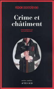 Crime et châtiment - Dostoïevski Fédor ; Markowicz André