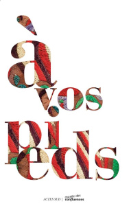 A vos pieds - Détrez Christine ; Pissard Laurence ; Emmons Deird