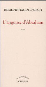 L'angoisse d'Abraham - Pinhas-Delpuech Rosie