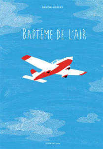 Baptême de l'air - Gibert Bruno