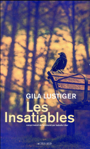 Les insatiables - Lustiger Gila ; Liber Isabelle