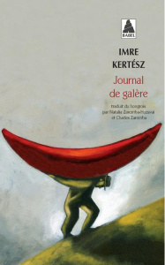 Journal de galère - Kertész Imre ; Zaremba-Huzsvai Natalia ; Zaremba C