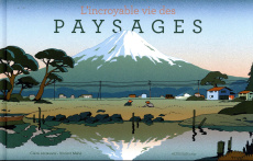 L'incroyable vie des paysages - Lecoeuvre Claire ; Mahé Vincent