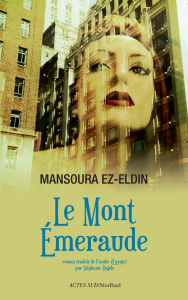 Le mont Emeraude. Ou le conte manquant du "livre des Nuits" - Ez-Eldin Mansoura ; Dujols Stéphanie