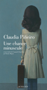 Une chance minuscule - Pineiro Claudia ; Magras Romain