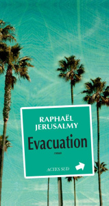Evacuation - Jérusalmy Raphaël ; Renard Thierry