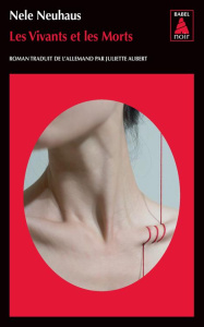 Les vivants et les morts - Neuhaus Nele ; Aubert Juliette
