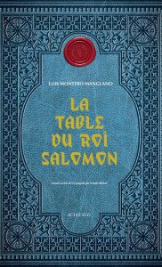 Corps royal des quêteurs Tome 1 : La table du roi Salomon - Montero Manglano Luis ; Bleton Claude