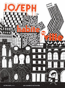 Joseph habite en ville. Un cahier d'activités - Rzezak Joanna