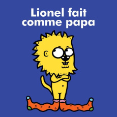 Lionel : Lionel fait comme papa - Veillé Eric