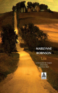 Lila - Robinson Marilynne ; Baril Simon