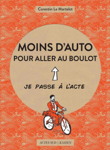 Moins d'auto pour aller au boulot - Le Martelot Corentin ; Locard Younn