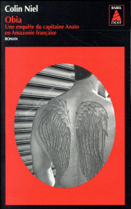 Obia. Une enquête du capitaine Anato en Amazonie française - Niel Colin