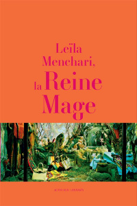 Leïla Menchari, la Reine Mage - Gazier Michèle ; Dumas Axel